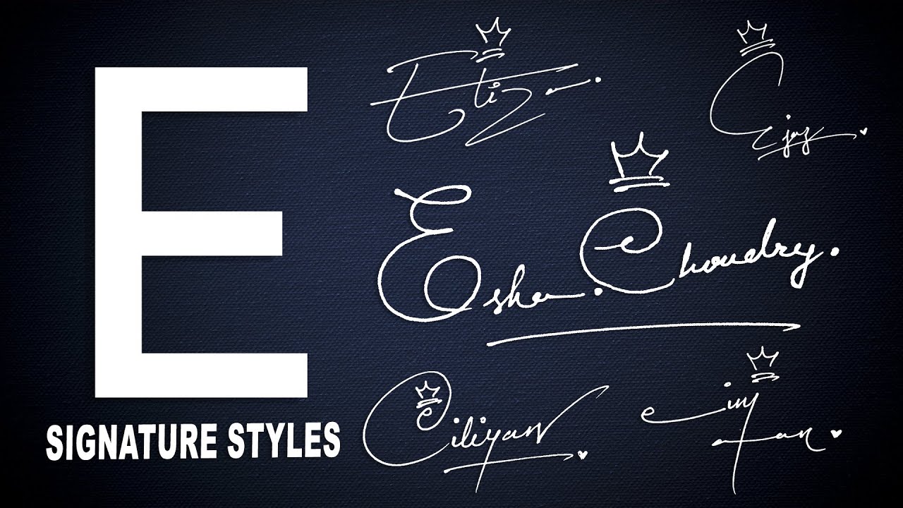 Signature for my Name Start with E