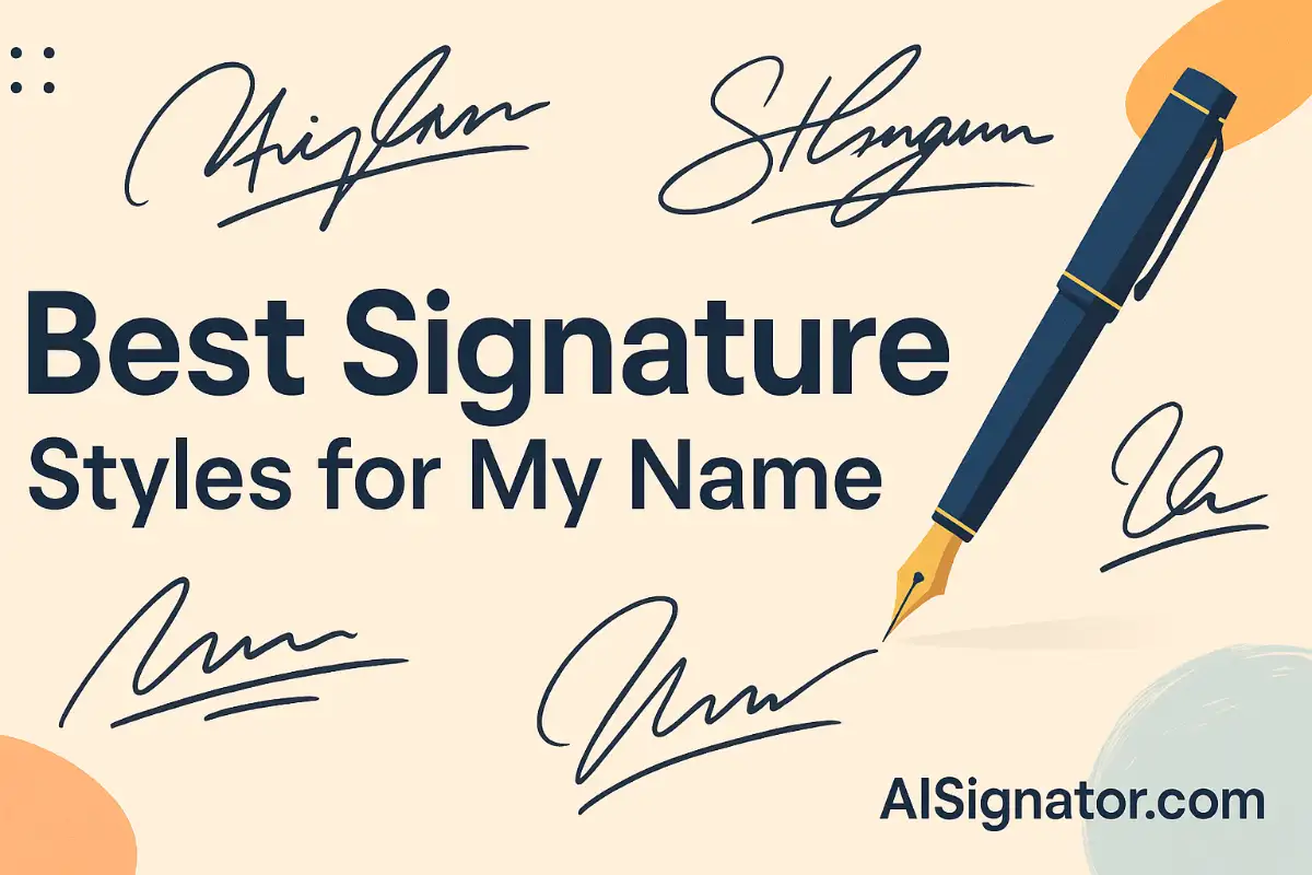 Best Signature Styles for My Name